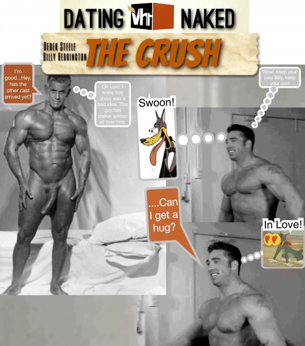 Dating Naked: The Crush Derek Steele Biily Herrington