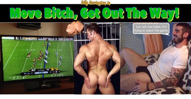 Move Bitch, Get Out The Way with Billy Herrington