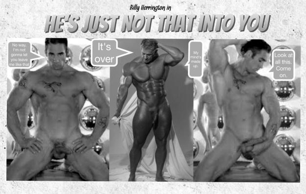 He's Just Not That Into You with Billy Herrington & Derek Steele