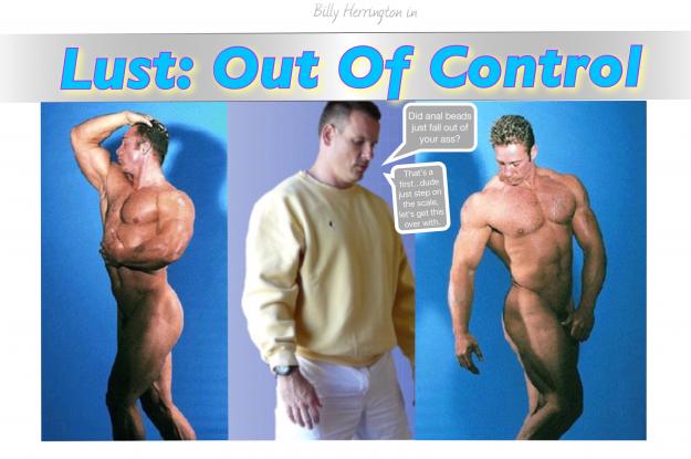 Lust: Out Of Control With Billy Herrington