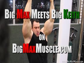Big Max Meets Big Keith
